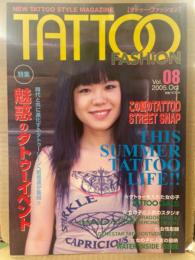 TATOO FASHION タトゥー・ファッション 2005年10月 Vol.8 ニュータトゥースタイルマガジン 刺青
