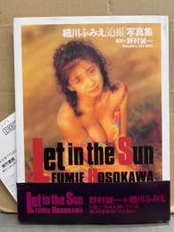 細川ふみえ 写真集 「Let in yhe Sun」　初版 帯・アンケートハガキ付