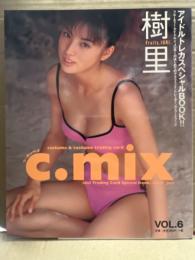 樹里 「c.mix」 アイドルトレカスペシャルBOOK Vol.6　トレカ4パック28枚未開封。両面ピンナップ・スペシャルシール・オリジナル販促トレカ付