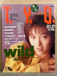 T.Y.O. ティー・ワイ・オー 1988年12月 Vol.9　酒井法子 巻頭大特集＋ポスター付。小林彩子タイガーブック 小冊子付。渡辺満里奈・南野陽子・中村由真・小泉今日子・浅香唯・後藤久美子・小川範子 TYO