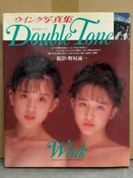 Wink ウインク 写真集 「Double Tone ダブルトーン」　鈴木早智子・相田翔子