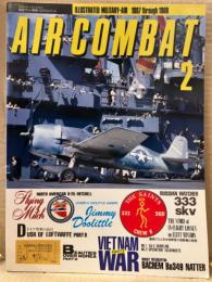 AIR COMBAT 1988年7月5日 NO.2 航空ファン別冊 エアーコンバット　特集 VETNAM WAR Part.2 333skv ・ B-25 MITCHELL・SA-2・IGLOOWHITE・BACHEM Ba349 NATTER 他