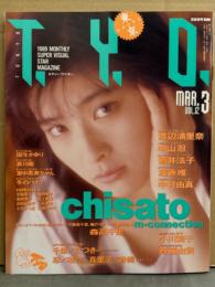 T.Y.O. ティー・ワイ・オー 1989年3月 Vol.3　森高千里＆小沢なつき 両面ジャンボポスター・中山忍＆坂上香織/本田理沙＆吉田真里子 両面ピンナップ付き　森高千里 巻頭特集19p・渡辺満里奈・小川範子・中村由真・里中茶美・坂上香織・伊藤美紀・高岡早紀・河田純子・小林彩子・斉藤由貴 他