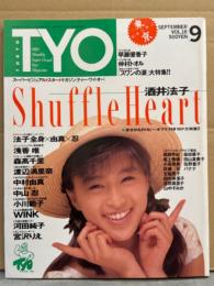 T.Y.O. ティー・ワイ・オー 1989年9月 Vol.18　中山忍/中村由真/酒井法子 3面ピンナップ付き　酒井法子 巻頭特集16p・「スワンの涙」大特集・森高千里・中山忍・渡辺満里奈・小川範子・河田純子・宮沢りえ・高岡早紀・坂上香織・山中すみか・Wink・バナナ・仲村トオル 他