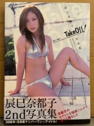 辰巳奈都子 2nd写真集 「Take Off！」　初版 帯付き