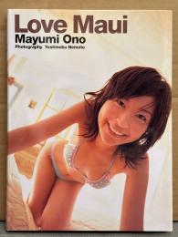 小野真弓 写真集 「Love Maui」　初版