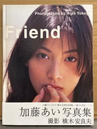 加藤あい 写真集 「Friend」　初版 帯付き