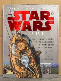Inside the Worlds of Star Wars Episode I: The Complete Guide to the Incredible Locations from the Phantom Menace　スターウォーズ エピソード1 ファントム・メナス 洋書　大判 大型本