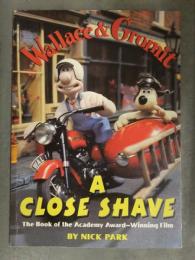 Wallace and gromit A CLOSE SHAVE ウォレスとグルミット フィルムコミックス
