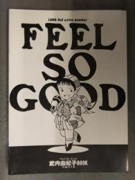 同人誌　FEEL SO GOOD 武内由紀子ファンブック from 大阪パフォーマンスドール 