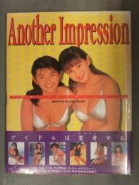 新品 Another Impression　アナザー・インプレッション シュリンク未開封 帯付き 管理カード封入 奈良沙緒里 三枝実央 稲田奈穂 飯島みゆき