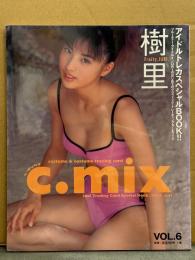 新品未開封　樹里 「c.mix」 アイドルトレカスペシャルBOOK Vol.6　トレカ4パック28枚・両面ピンナップ・スペシャルシール・オリジナル販促トレカ封入
