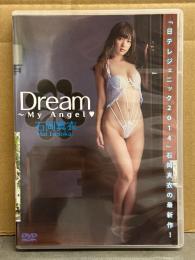石岡真衣　「Dream ～My Angel」　セル専用国内正規品　グラビアDVD　恵比寿★マスカッツ　日テレジェニック2014