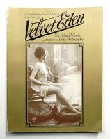 Velvet Eden. The Richard Merkin Collection of Erotic Photography