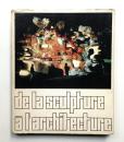 De la Sculpture a l'Architecture