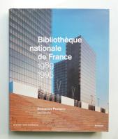 Bibliothèque nationale de France 1989-1995: Dominique Perrault, Architecte