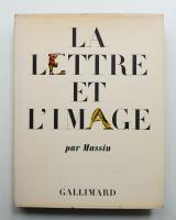 La lettre et l'image. La figuration dans l'alphabet latin du huitième siècle à nos jours