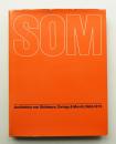 SOM: Architektur von Skidmore, Owings und Merril, 1963 - 1973