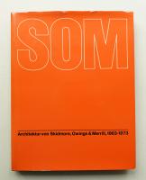 SOM: Architektur von Skidmore, Owings und Merril, 1963 - 1973