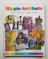 Hippie Artifacts: Mind-blowing Stuff to Collect