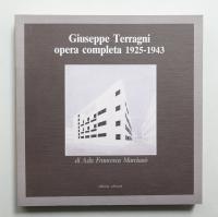 Giuseppe Terragni: opera completa, 1925-1943