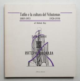 Tatlin e la cultura del Vchutemas 1885-1953 1920-1930