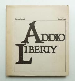 ADDIO LIBERTY