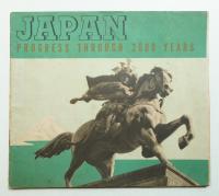JAPAN PROGRESS THROUGH 2600 YEARS