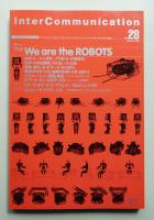 Inter communication = インターコミュニケーション 第8巻 第2号 通巻29号 (1999年4月)