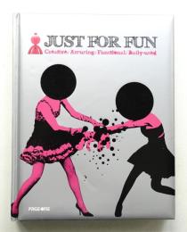 Just for Fun: Creative/ Amusing/ Functional/ Daily-used