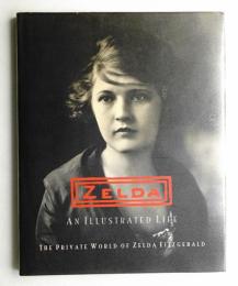Zelda, an illustrated life : the private world of Zelda Fitzgerald