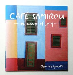 CAFÉ SAMIROU a cup of joy