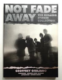 Not Fade Away: The Rolling Stones Collection