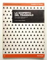 LA SCOPERTA DEL TRIANGOLO. Più di cento notizie illustrate sul triangolo equilatero