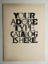 YOUR ADOBE TYPE CATALOG IS HERE (1989 SPRING)