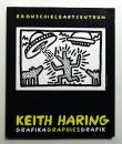 Keith Haring : Grafika = Graphics = Grafik