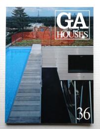 GA HOUSES : 世界の住宅 36