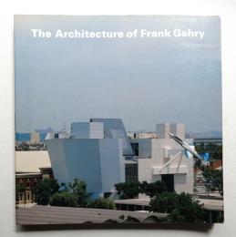 The Architecture of Frank Gehry