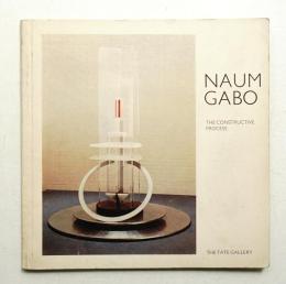NAUM GABO. THE CONSTRACTIVE PROCESS