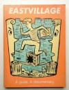 Eastvillage 86: A Guide. A Documentary