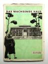 Das wachsende Haus: ein Beitrag zur Lösung der städtischen Wohnungsfrage
