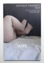 Wipe : Naoto Fukasawa + DMN design workshop exhibition 2007