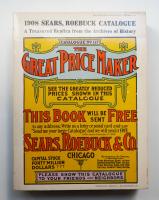 1908 Sears, Roebuck Catalogue: A Treasured Replica from the Archives of History
