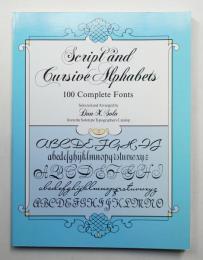 Script and Cursive Alphabets : 100 Complete Fonts