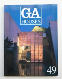 GA HOUSES : 世界の住宅 49