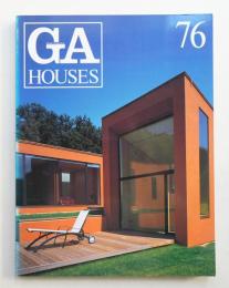 GA HOUSES : 世界の住宅 76