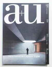 A+U : architecture and urbanism : 建築と都市 514号 (2013年7月)
