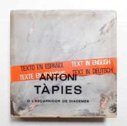 ANTONI TÀPIES O L'ESCARNIDOR DE DIADEMES