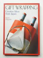 Gift Wrapping: Creative Ideas from Japan