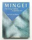 MINGEI THE LIVING TRADITION IN JAPANESE ARTS